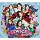 ＴＷＩＣＥ「Ｃａｎｄｙ　Ｐｏｐ」