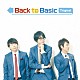 Ｔｒｉｇｎａｌ「Ｂａｃｋ　ｔｏ　Ｂａｓｉｃ」