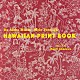 （ワールド・ミュージック） Ｔｈｅ　Ｓａｎｄｗｉｃｈ　Ｉｓｌｅ　Ｂａｎｄ Ｍａｒｌｅｎｅ　Ｓａｉ　ｗｉｔｈ　Ｂｕｄｄｙ　Ｆｏ　＆　Ｔｈｅ　Ｉｎｖｉｔａｔｉｏｎｓ Ｔｈｅ　Ｋｏｎａ　Ｉｎｎ　Ｋａｎｅｓ Ｂｕｄｄｙ　Ｆｏ　＆　Ｈｉｓ　Ｇｒｏｕｐ エムエフキュー エディ・カマエ オロマナ「Ｄａ　Ａｌｏｈａ　Ｍｕｓｉｃ　－　Ｍｅｌｅ　Ｔｈｒｏｕｇｈ　ＨＡＷＡＩＩＡＮ　ＰＲＩＮＴ　ＢＯＯＫ」