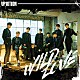 ＵＰ１０ＴＩＯＮ「ＷＩＬＤ　ＬＯＶＥ」