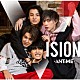 ＡＮＴＩＭＥ「ＶＩＳＩＯＮ」