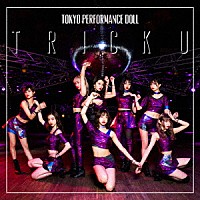 東京パフォーマンスドール「 ＴＲＩＣＫ　Ｕ」