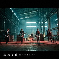 ＤＡＹ６「 Ｉｆ　～また逢えたら～」