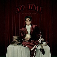 Ｊｕｎ．Ｋ（Ｆｒｏｍ　２ＰＭ）「 ＮＯ　ＴＩＭＥ」