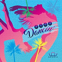 ＢＲＡＤＩＯ「 きらめきＤａｎｃｉｎ’」