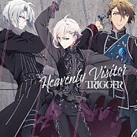 ＴＲＩＧＧＥＲ「 Ｈｅａｖｅｎｌｙ　Ｖｉｓｉｔｏｒ／ＤＩＡＭＯＮＤ　ＦＵＳＩＯＮ」