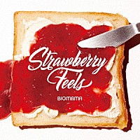 ＢＩＧＭＡＭＡ「 Ｓｔｒａｗｂｅｒｒｙ　Ｆｅｅｌｓ」