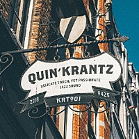 Ｑｕｉｎ’　Ｋｒａｎｔｚ「 Ｑｕｉｎ’　Ｋｒａｎｔｚ」