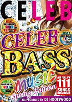 ディージェー・ハリーウッド「 ＣＥＬＥＢ　ＢＡＳＳ　ＭＵＳＩＣ　ＳＰＲＩＮＧ　ＥＤＩＴＩＯＮ」