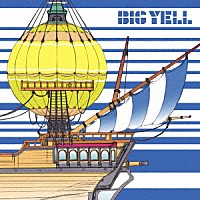 ゆず「 ＢＩＧ　ＹＥＬＬ」