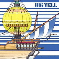 ゆず「 ＢＩＧ　ＹＥＬＬ」