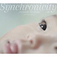 北方寛丈「 Ｓｙｎｃｈｒｏｎｉｃｉｔｙ　－縁－　Ｓｏｌｏ　Ｐｉａｎｏ　Ｗｏｒｋｓ」