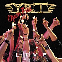 Ｙ＆Ｔ「 オープン・ファイアー」