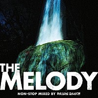 ＤＡＩＳＨＩ　ＤＡＮＣＥ「 ＴＨＥ　ＭＥＬＯＤＹ」