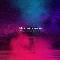 （Ｖ．Ａ．）「 Ｂｌｕｅ　Ａｒｔｓ　Ｍｕｓｉｃ　１０ｔｈ　Ａｎｎｉｖｅｒｓａｒｙ　Ｃｏｍｐｉｌａｔｉｏｎ」