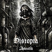 Ａｐｈｒｏｄｉｔｅ「 Ｄｉｓｔｏｐｉａ」