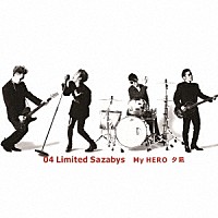 ０４　Ｌｉｍｉｔｅｄ　Ｓａｚａｂｙｓ「 Ｍｙ　ＨＥＲＯ／夕凪」