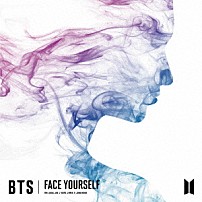 ＢＴＳ（防弾少年団） 「ＦＡＣＥ　ＹＯＵＲＳＥＬＦ」