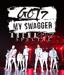 ＧＯＴ７「ＧＯＴ７　ＡＲＥＮＡ　ＳＰＥＣＩＡＬ　２０１７　“ＭＹ　ＳＷＡＧＧＥＲ”　ｉｎ　国立代々木競技場第一体育館」