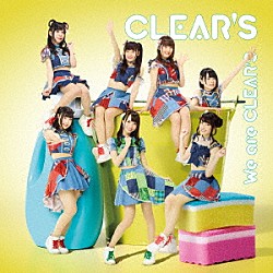 ＣＬＥＡＲ’Ｓ「Ｗｅ　ａｒｅ　ＣＬＥＡＲ’Ｓ」