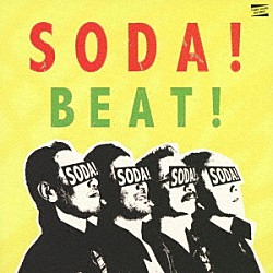 ＳＯＤＡ！「ＢＥＡＴ！」