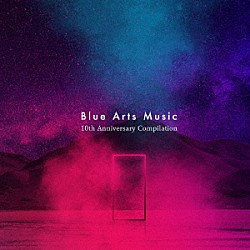 （Ｖ．Ａ．） Ｓａｔｏｓｈｉ　Ｆｕｍｉ ＳＵＧＩＵＲＵＭＮ Ｓａｋｉｋｏ　Ｏｓａｗａ Ｌａｄｙ　Ｃｉｔｉｚｅｎ Ｉｏｒｉ　Ｗａｋａｓａ ＭＯＫＳ　＆　Ｒｅｑｔｅｒｄｒｕｍｅｒ Ｋｅｎ　Ｉｓｈｉｉ「Ｂｌｕｅ　Ａｒｔｓ　Ｍｕｓｉｃ　１０ｔｈ　Ａｎｎｉｖｅｒｓａｒｙ　Ｃｏｍｐｉｌａｔｉｏｎ」