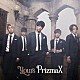 ＰｒｉｚｍａＸ「ｙｏｕｒｓ」