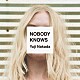 Ｙｕｊｉ　Ｎａｋａｄａ「ＮＯＢＯＤＹ　ＫＮＯＷＳ」