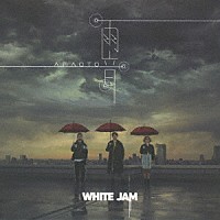 ＷＨＩＴＥ　ＪＡＭ「 雨音」