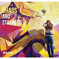 飯島真理「 ＣＨＡＯＳ　ＡＮＤ　ＳＴＩＬＬＮＥＳＳ」