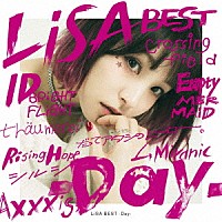 ＬｉＳＡ「 ＬｉＳＡ　ＢＥＳＴ　－Ｄａｙ－」