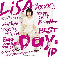 ＬｉＳＡ「 ＬｉＳＡ　ＢＥＳＴ　－Ｄａｙ－」