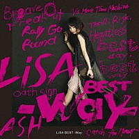 ＬｉＳＡ「 ＬｉＳＡ　ＢＥＳＴ　－Ｗａｙ－」