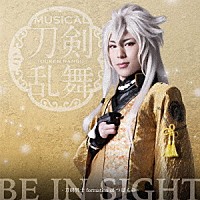 刀剣男士　ｆｏｒｍａｔｉｏｎ　ｏｆ　つはもの「 ＢＥ　ＩＮ　ＳＩＧＨＴ」