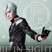 刀剣男士　ｆｏｒｍａｔｉｏｎ　ｏｆ　つはもの「 ＢＥ　ＩＮ　ＳＩＧＨＴ」