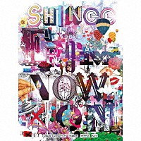 ＳＨＩＮｅｅ「 ＳＨＩＮｅｅ　ＴＨＥ　ＢＥＳＴ　ＦＲＯＭ　ＮＯＷ　ＯＮ」