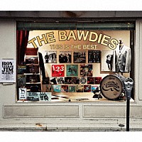 ＴＨＥ　ＢＡＷＤＩＥＳ「 ＴＨＩＳ　ＩＳ　ＴＨＥ　ＢＥＳＴ」