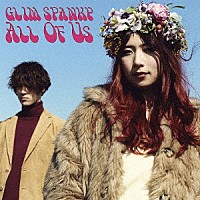 ＧＬＩＭ　ＳＰＡＮＫＹ「 Ａｌｌ　Ｏｆ　Ｕｓ」