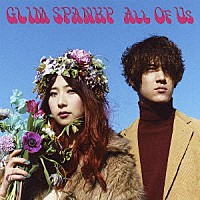 ＧＬＩＭ　ＳＰＡＮＫＹ「 Ａｌｌ　Ｏｆ　Ｕｓ」