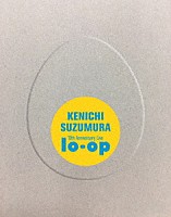 ＫＥＮＩＣＨＩ　ＳＵＺＵＭＵＲＡ「 １０ｔｈ　Ａｎｎｉｖｅｒｓａｒｙ　Ｌｉｖｅ　“ｌｏ－ｏｐ”」