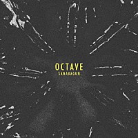 ＳＡＮＡＢＡＧＵＮ．「 ＯＣＴＡＶＥ」