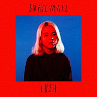 スネイル・メイル「 Ｌｕｓｈ」