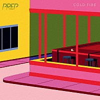 プレップ「 Ｃｏｌｄ　Ｆｉｒｅ」