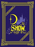 Ｄ－ＬＩＴＥ（ｆｒｏｍ　ＢＩＧＢＡＮＧ）「 ＤなＳＨＯＷ　Ｖｏｌ．１」