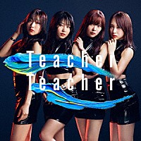 ＡＫＢ４８「 Ｔｅａｃｈｅｒ　Ｔｅａｃｈｅｒ」