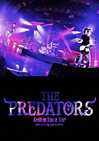 ＴＨＥ　ＰＲＥＤＡＴＯＲＳ「 ＴＨＥ　ＰＲＥＤＡＴＯＲＳ　Ａｒａｂｉａｎ　Ｄａｎｃｅ　Ｔｏｕｒ　２０１８．２．８　ａｔ　Ｚｅｐｐ　ＤｉｖｅｒＣｉｔｙ」