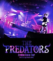 ＴＨＥ　ＰＲＥＤＡＴＯＲＳ「 ＴＨＥ　ＰＲＥＤＡＴＯＲＳ　Ａｒａｂｉａｎ　Ｄａｎｃｅ　Ｔｏｕｒ　２０１８．２．８　ａｔ　Ｚｅｐｐ　ＤｉｖｅｒＣｉｔｙ」