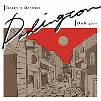 Ｄｏｃｔｒｉｎｅ　Ｄｏｃｔｒｉｎｅ「 Ｄａｒｌｉｎｇｔｏｎ」