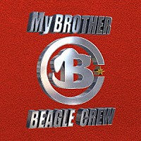 ビーグルクルー「 Ｍｙ　ＢＲＯＴＨＥＲ」