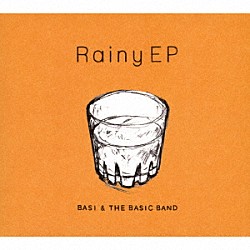 ＢＡＳＩ　＆　ＴＨＥ　ＢＡＳＩＣ　ＢＡＮＤ「Ｒａｉｎｙ　ＥＰ」